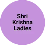 Business logo of Shri Krishna ladies wear