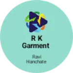 Business logo of R k garment