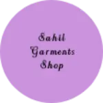 Business logo of Sahil garments shop
