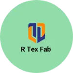 Business logo of R Tex fab