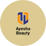 Business logo of Ayesha Beauty