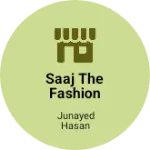 Business logo of SAAJ THE FASHION HUB