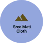 Business logo of Sree mati cloth