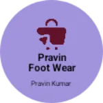 Business logo of Pravin foot wear