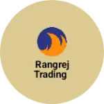 Business logo of Rangrej Trading