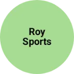Business logo of Roy sports