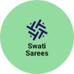 Business logo of Swati sarees