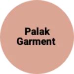 Business logo of Palak garment