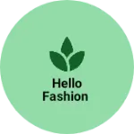 Business logo of Hello fashion