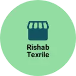 Business logo of Rishab texrile