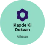 Business logo of Kapde ki Dukaan