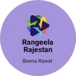 Business logo of RANGEELA RAJESTAN