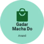 Business logo of Gadar macha do