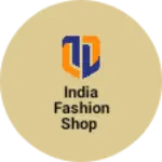 Business logo of India Fashion Shop