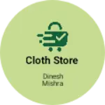 Business logo of Cloth store