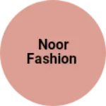 Business logo of NOOR FASHION