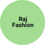 Business logo of Raj Fashion