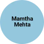 Business logo of Mamtha Mehta