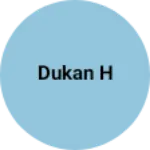 Business logo of Dukan h