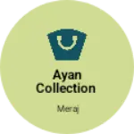Business logo of Ayan collection