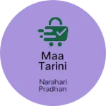 Business logo of MAA TARINI CLOTH STORE