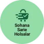 Business logo of sohana Sarie Holsalar