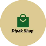Business logo of Dipak shop