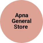 Business logo of Apna general store