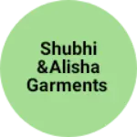 Business logo of Shubhi &Alisha garments