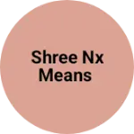 Business logo of Shree nx means