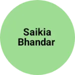 Business logo of Saikia Bhandar