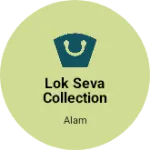 Business logo of Lok Seva collection
