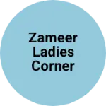 Business logo of Zameer Ladies Corner