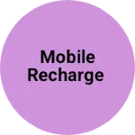 Business logo of Mobile recharge