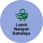 Business logo of Laxmi Narayan Batralaya