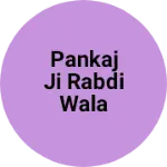 Business logo of Pankaj ji rabdi wala