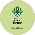 Business logo of Cloth home delivery