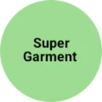 Business logo of Super garment