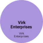 Business logo of VIRK ENTERPRISES