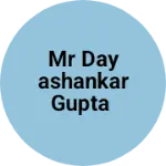 Business logo of Mr Dayashankar Gupta