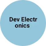 Business logo of Dev electronics