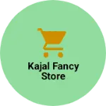 Business logo of Kajal fancy store