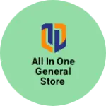 Business logo of ALL in one general Store