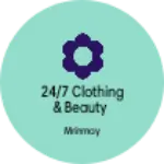 Business logo of 24/7 clothing & beauty