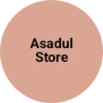 Business logo of Asadul store