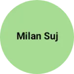 Business logo of Milan suj