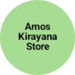 Business logo of Amos kirayana store
