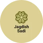 Business logo of Jagdish sadi