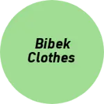 Business logo of Bibek clothes