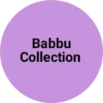 Business logo of Babbu collection